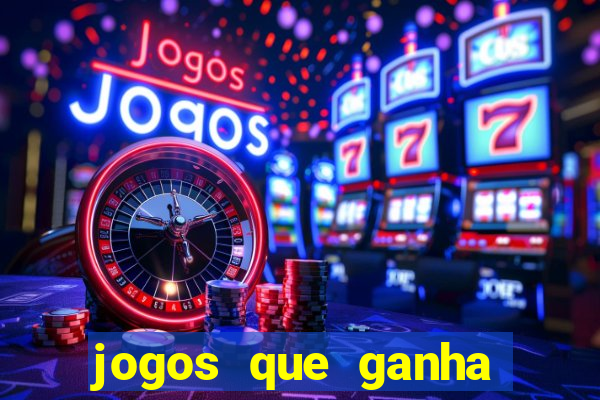 jogos que ganha dinheiro gratuito